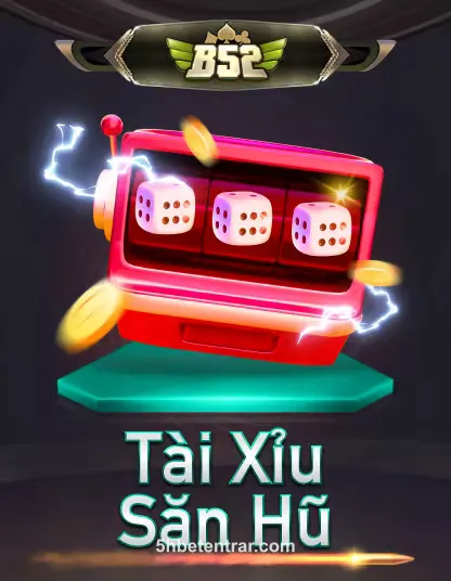B52 Tài Xỉu Thần Tài
